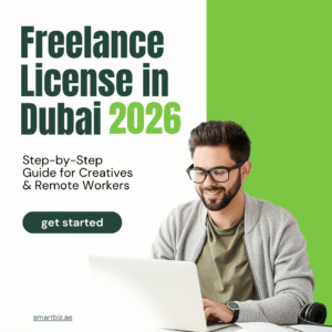 Freelance License in Dubai 2026: Step-by-Step Guide for Creatives & Remote Workers