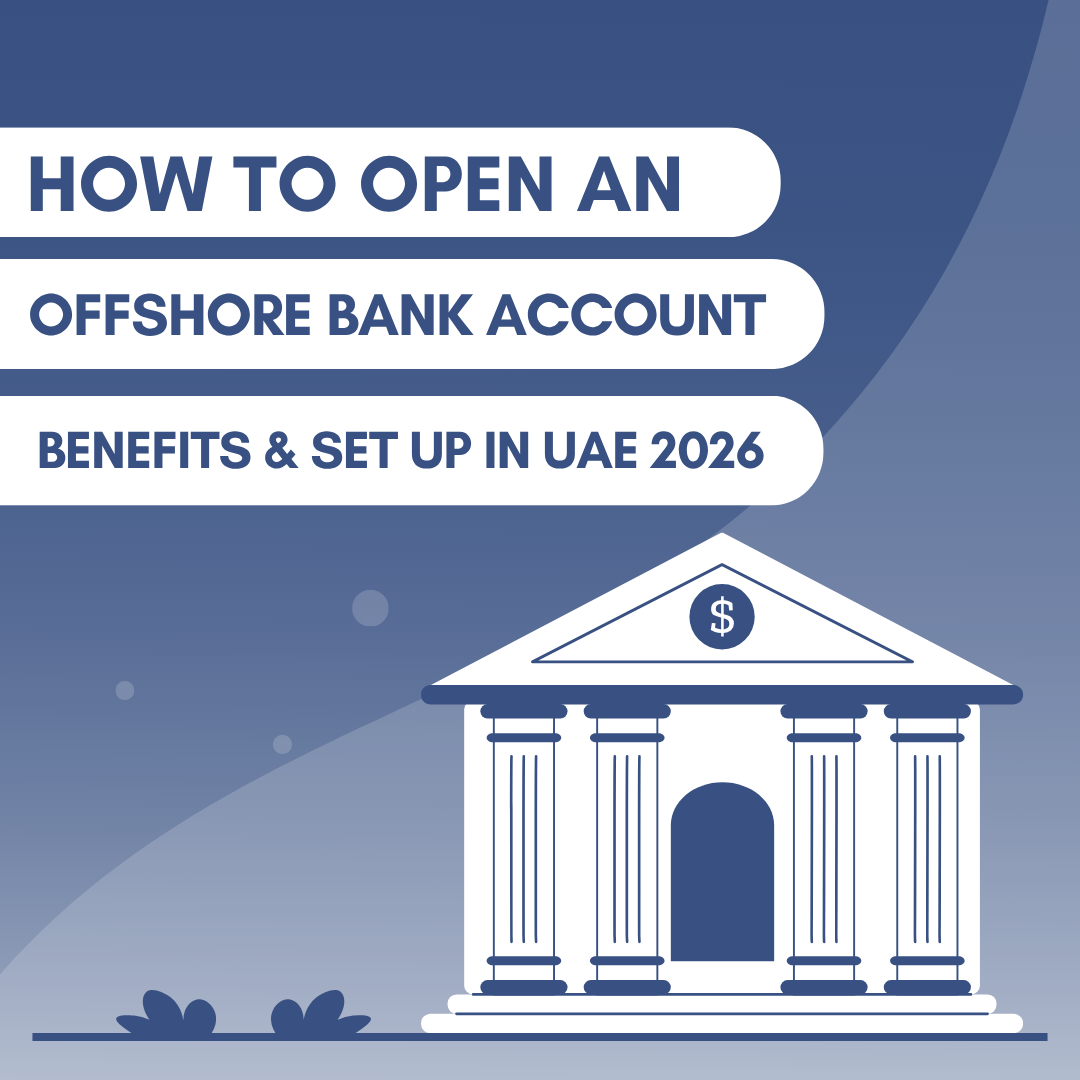How to Open an Offshore Bank Account in UAE