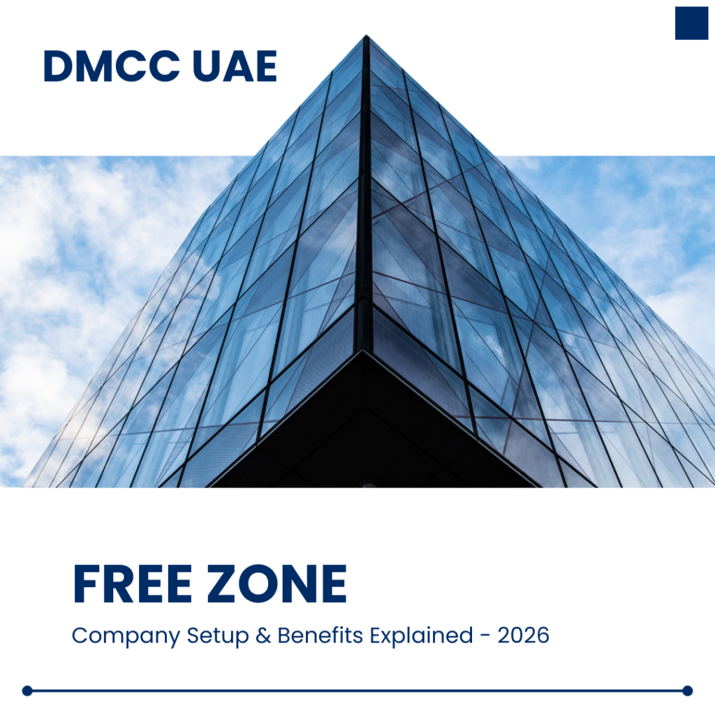 What Is DMCC in Dubai UAE 2026 DMCC Free Zone, Company Setup & Benefits Explained